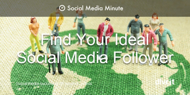 How to find your ideal social media follower