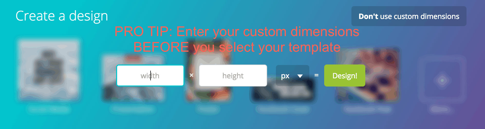 Pro Tip: Enter Custom Dimensions Using Canva deisgn tools BEFORE you select a template